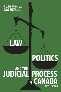 Paperback Law, Politics, and the Judicial Process in Canada, 5th Edition Book