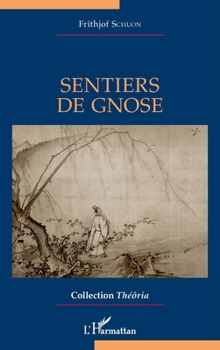 Sentiers de gnose (Théôria) (French Edition)