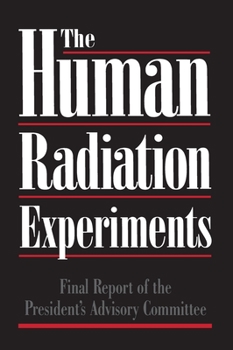 Hardcover The Human Radiation Experiments Book