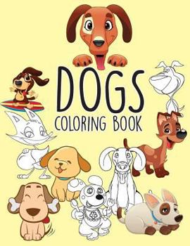 Paperback Dogs Puppies Easy coloring book for kids toddler, Imagination learning in school and home: Kids coloring book helping brain function, creativity, and Book