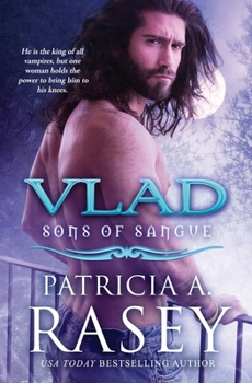 Vlad (Sons of Sangue) - Book #8 of the Sons of Sangue