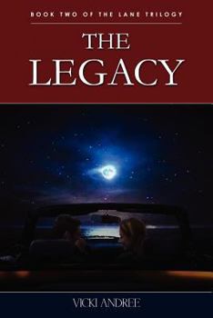 Paperback The Legacy: Book Two of the Lane Trilogy Book