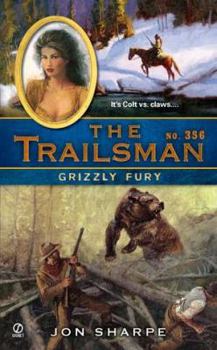 Grizzly Fury - Book #356 of the Trailsman