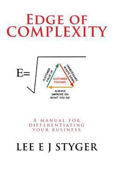 Paperback Edge of Complexity: Managing Business on the Edge Book