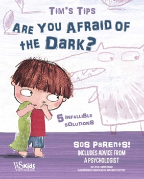 Hardcover Tim's Tips: Are You Afraid of the Dark? Book