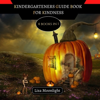 Paperback Kindergartener's Guide Book for Kindness: 4 Books In 1 Book