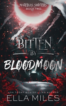 Paperback Bitten by Bloodmoon Book