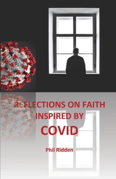 Paperback Reflections on Faith Inspired by Covid Book