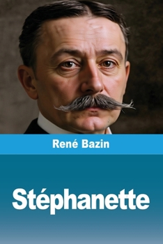 St�phanette (Classic Reprint)