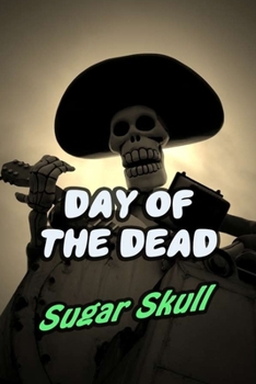Paperback Day Of The Dead Sugar Skull: 30-Day Praying For Ancestors Friends Family / Dia De Los Muertos Singing skeleton Print Book