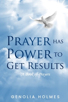 Paperback Prayer Has Power To Get Results: A Book of Prayers Book
