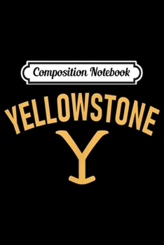 Paperback Composition Notebook: Yellowstone Journal/Notebook Blank Lined Ruled 6x9 100 Pages Book