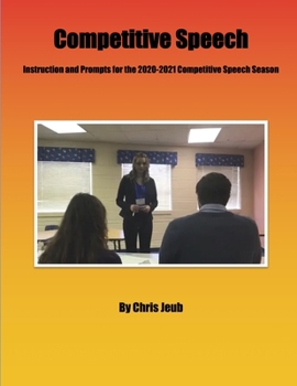 Paperback Competitive Speech: Instruction and Prompts for the 2020-2021 Competitive Speech Season Book