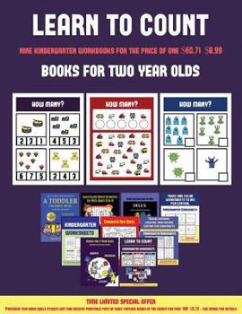 Paperback Books for Two Year Olds (Learn to Count for Preschoolers): A Full-Color Counting Workbook for Preschool/Kindergarten Children. Book