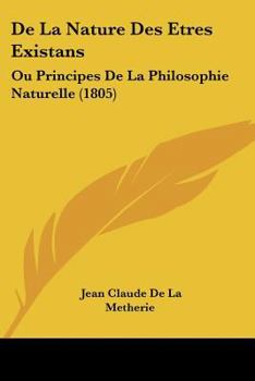 Paperback De La Nature Des Etres Existans: Ou Principes De La Philosophie Naturelle (1805) [French] Book