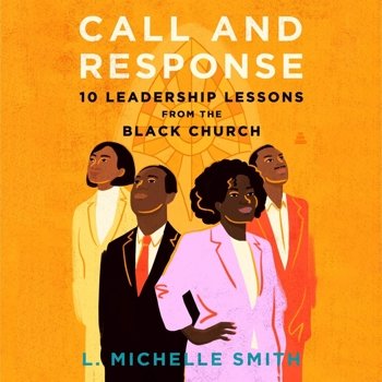 MP3 CD Call and Response: 10 Leadership Lessons from the Black Church Book