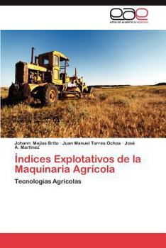 Paperback Indices Explotativos de La Maquinaria Agricola [Spanish] Book