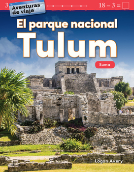 Paperback Aventuras de Viaje: El Parque Nacional Tulum: Suma [Spanish] Book