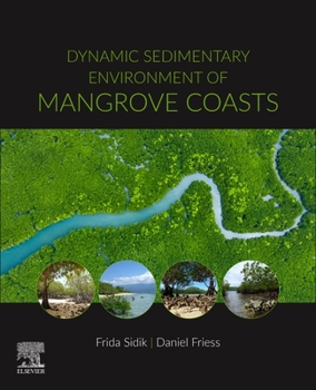 Paperback Dynamic Sedimentary Environments of Mangrove Coasts Book