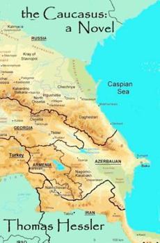 Paperback the Caucasus: a Novel Book