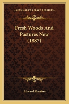 Paperback Fresh Woods And Pastures New (1887) Book