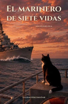 El marinero de siete vidas: Simón del Amethyst, la Royal Navy y la batalla del Yangtsé (Spanish Edition)
