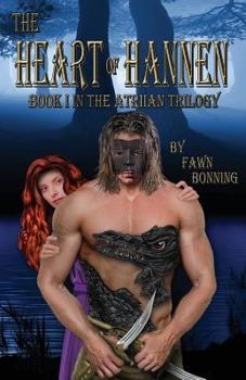 Paperback The Heart of Hannen: Book I in The Atriian Trilogy Book