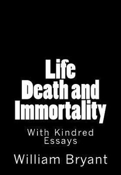 Paperback Life Death and Immortality: With Kindred Essays Book