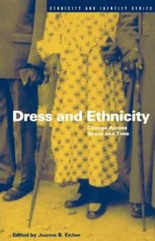 Paperback Dress and Ethnicity: Change Across Space and Time Book