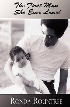 Paperback The First Man She Ever Loved Book