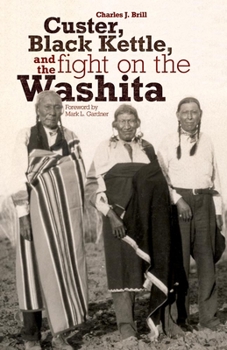 Paperback Custer, Black Kettle, and The Fight on the Washita Book