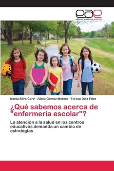 Paperback ¿Qué sabemos acerca de "enfermería escolar"? [Spanish] Book