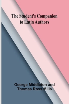 Paperback The Student's Companion to Latin Authors Book