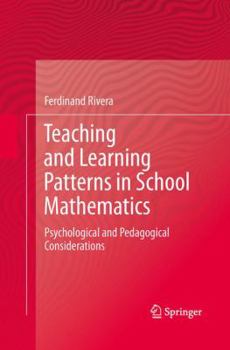 Paperback Teaching and Learning Patterns in School Mathematics: Psychological and Pedagogical Considerations Book