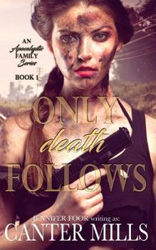 Paperback Only Death Follows: An Apocalyptic Romance Series Book