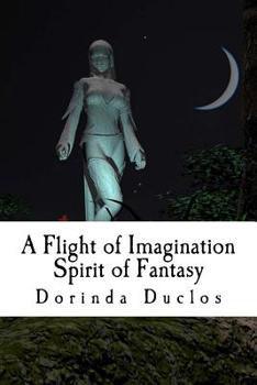 Paperback A Flight of Imagination: Spirit of Fantasy Book