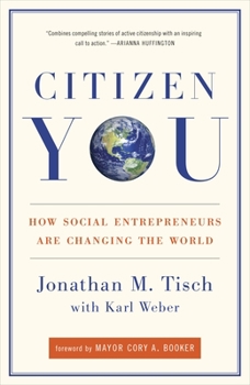 Paperback Citizen You: How Social Entrepreneurs Are Changing the World Book