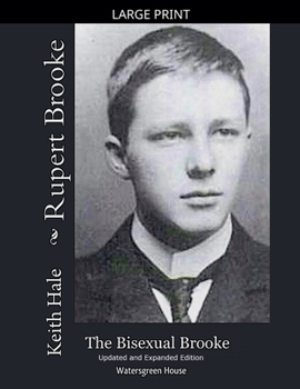 Paperback Rupert Brooke: The Bisexual Brooke, Updated and Expanded Edition [Large Print] Book