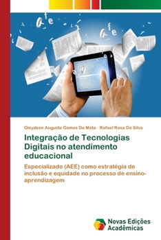 Integração de Tecnologias Digitais no atendimento educacional (Portuguese Edition)