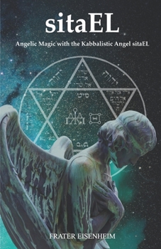 Paperback sitaEL: Angelic Magic with the Kabbalistic Angel sitaEL Book