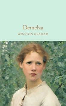 Demelza: A Novel of Cornwall 1788-1790 - Book #2 of the Poldark Saga