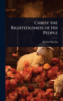 Hardcover Christ the Righteousness of His People Book