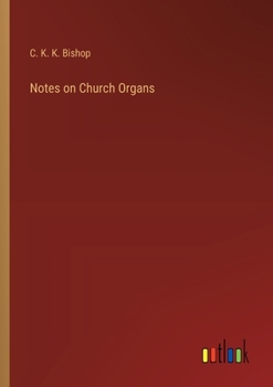 Paperback Notes on Church Organs Book