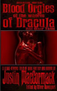 Paperback Blood Orgies of the Whores of Dracula, and other tales Book