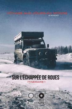 Paperback Sur l'échappée de roues: Itinéraire 1 [French] Book