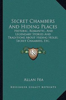 Secret Chambers and Hiding Places