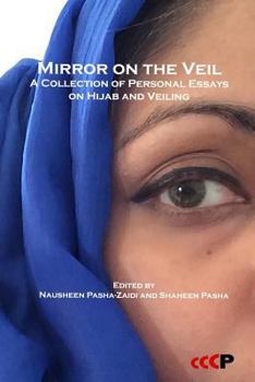 Paperback Mirror on the Veil: A Collection of Personal Essays on Hijab and Veiling Book