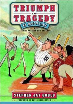 Hardcover Triumph and Tragedy in Mudville: My Lifelong Passion for Baseball Book