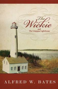 Paperback The Wickie: and the Umpqua Lighthouse Book