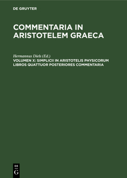 Hardcover Simplicii in Aristotelis Physicorum Libros Quattuor Posteriores Commentaria [Latin] Book